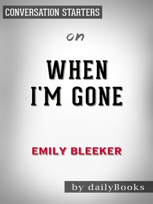 cover image of When I'm Gone by Emily Bleeker / Conversation Starters